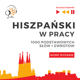 okładka Hiszpański w pracy 1000 podstawowych słów i zwrotów - Nowe wydanie audiobook | MP3 | Dorota Guzik