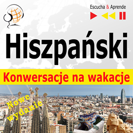 okładka Hiszpański. Konwersacje na wakacje: De vacaciones. Nowe wydanie (Poziom średnio zaawansowany: B1-B2) audiobook | MP3 | Dorota Guzik