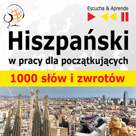 okładka Hiszpański w pracy 1000 podstawowych słów i zwrotów audiobook | MP3 | Dorota Guzik