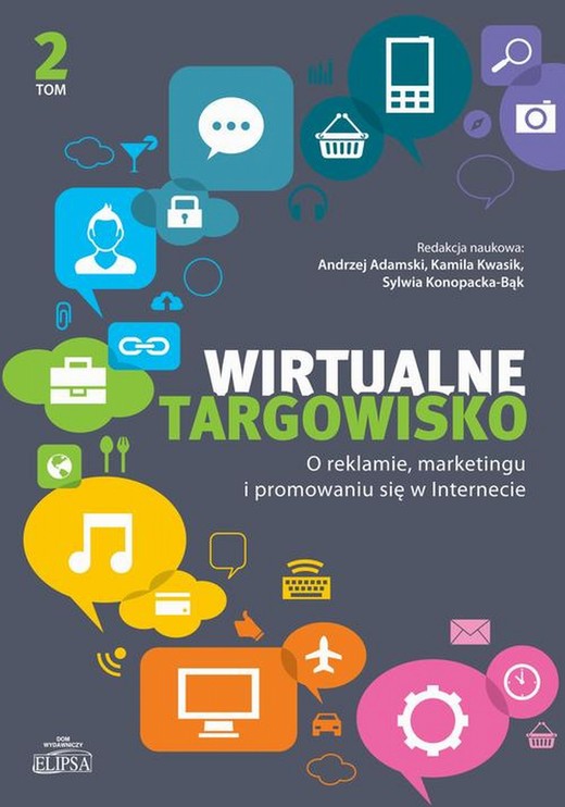 okładka Wirtualne targowisko Tom 2 ebook | pdf | Andrzej Adamski, Kamila Kwasik, Sylwia Konopacka-Bąk