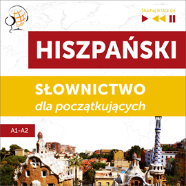 okładka Hiszpański. Słownictwo dla początkujących – Słuchaj & Ucz się (Poziom A1 – A2) audiobook | MP3 | Dorota Guzik