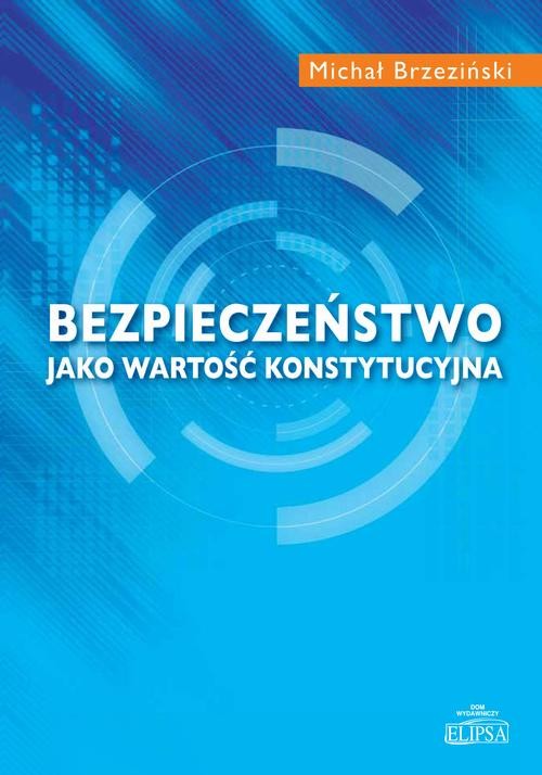 okładka Bezpieczeństwo jako wartość konstytucyjna ebook | pdf | Michał Brzeziński
