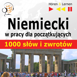 okładka Niemiecki w pracy dla początkujących 1000 słów i zwrotów audiobook | MP3 | Dorota Guzik