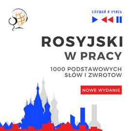 okładka Rosyjski w pracy. 1000 podstawowych słów i zwrotów. Nowe wydanie audiobook | MP3 | Dorota Guzik