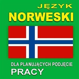 okładka Język norweski dla planujących podjęcie pracy audiobook | MP3