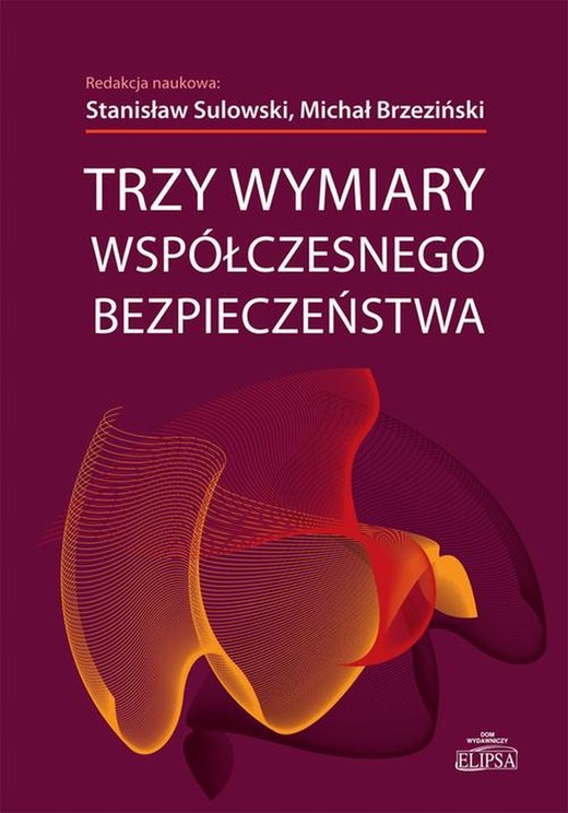 okładka Trzy wymiary współczesnego bezpieczeństwa ebook | pdf | Stanisław Sulowski, Michał Brzeziński