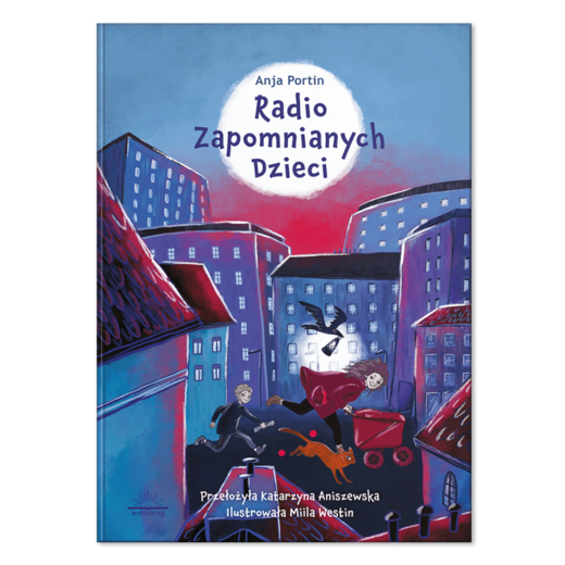 okładka Radio zapomnianych dzieci
 książka | Anja Portin