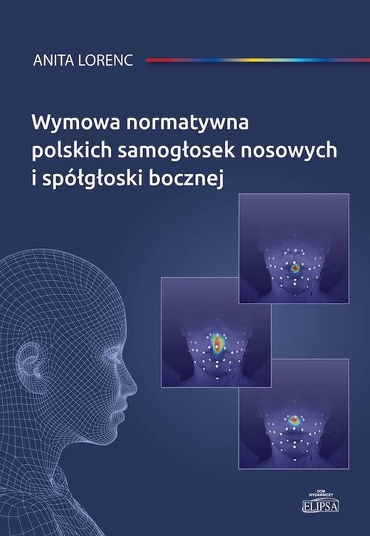 okładka Wymowa normatywna polskich samogłosek nosowych i spółgłoski bocznej ebook | pdf | Anita Lorenc