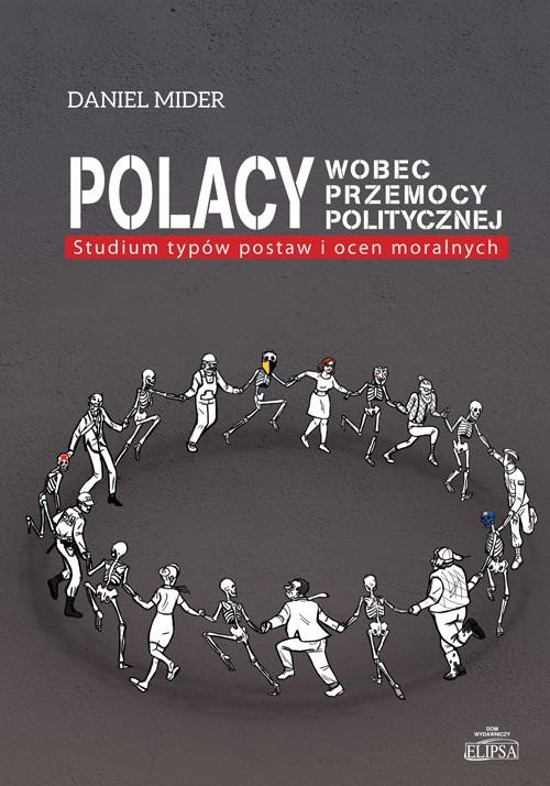 okładka Polacy wobec przemocy politycznej ebook | pdf | Daniel Mider