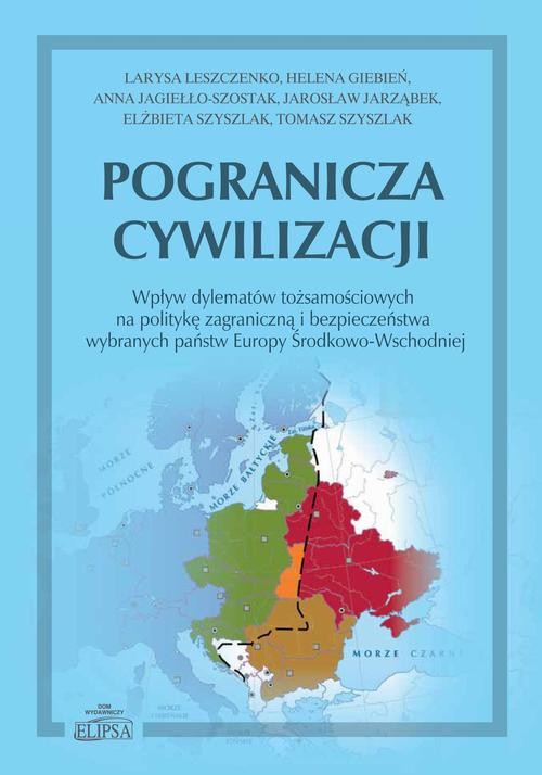 okładka Pogranicza cywilizacji ebook | pdf | Larysa Leszczenko, Helena Giebień, Anna Jagiełlo-Szostak