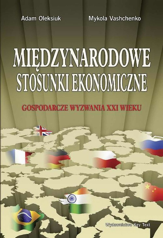 okładka Międzynarodowe stosunki ekonomiczne. Gospodarcze wyzwania XXI wieku ebook | pdf | Adam Oleksiuk, Mykola Vashchenko