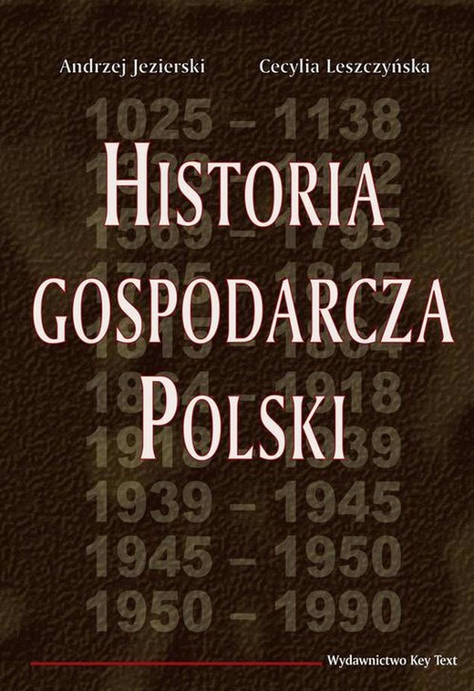 okładka Historia gospodarcza Polski ebook | pdf | Andrzej Jezierski, Cecylia Leszczyńska