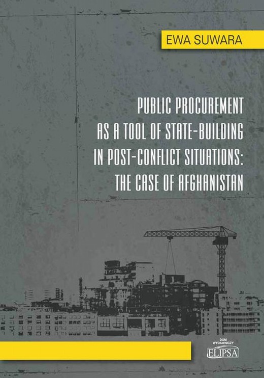 okładka Public Procurement as a Tool of State - Building in Post - Conflict Situations: The Case of Afghanistan ebook | pdf | Ewa Suwara