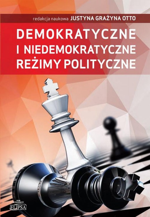 okładka Demokratyczne i niedemokratyczne reżimy polityczne ebook | pdf | Justyna Grażyna Otto