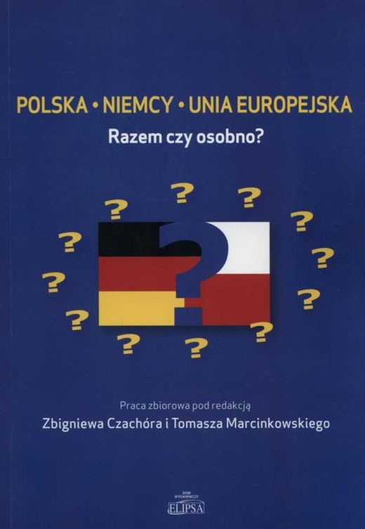 okładka Polska Niemcy Unia Europejska ebook | pdf | Zbigniew Czachór, Tomasz Marcinkowski