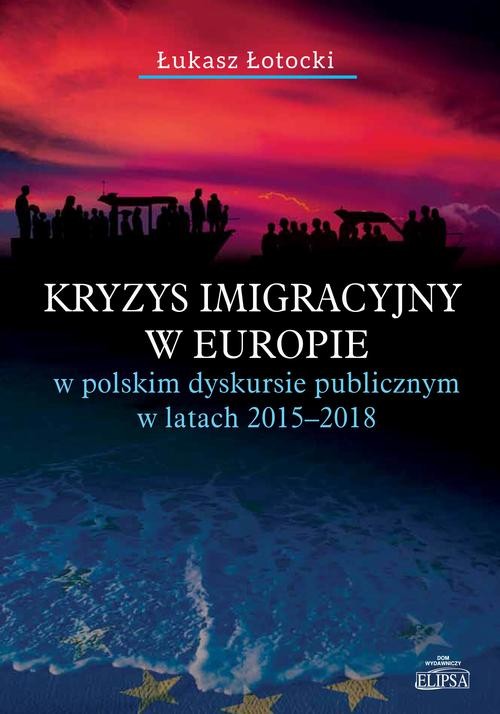 okładka Kryzys imigracyjny w Europie ebook | pdf | Łukasz Łotocki