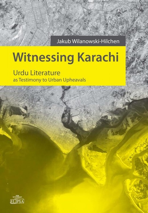 okładka Witnessing Karachi ebook | pdf | Jakub Wilanowski-Hilchen