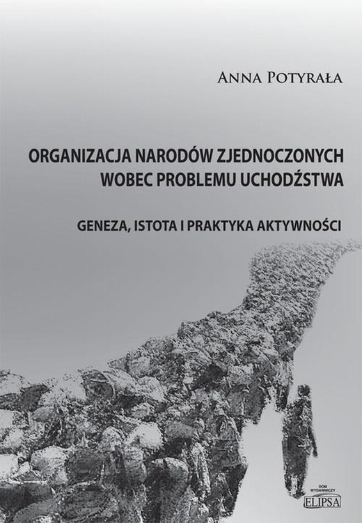 okładka Organizacja Narodów Zjednoczonych wobec problemu uchodźstwa ebook | pdf | Anna M. Potyrała