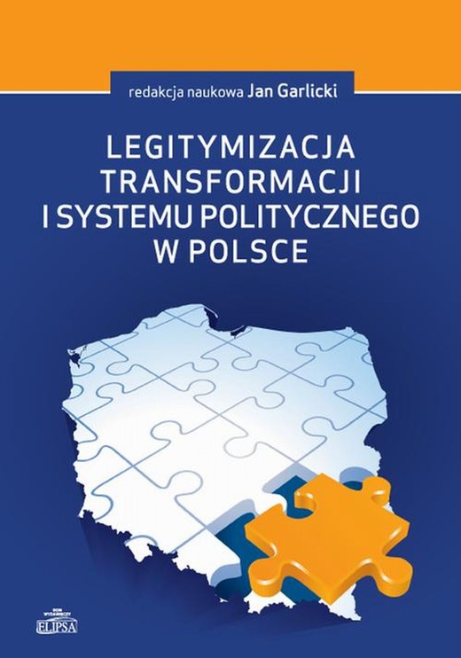 okładka Legitymizacja transformacji i systemu politycznego w Polsce ebook | pdf | Jan Garlicki