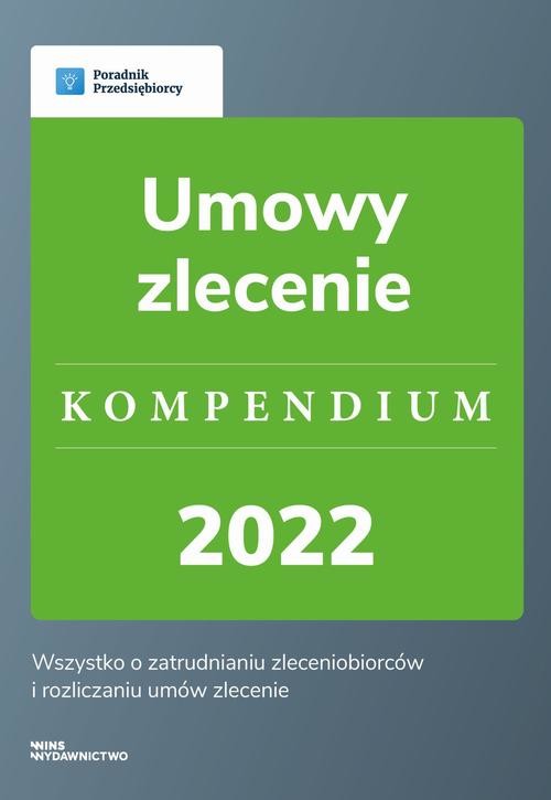 okładka Umowy zlecenie - kompendium 2022 ebook | pdf | Katarzyna Dorociak, Emilia Lazarowicz, Katarzyna Tokarczyk