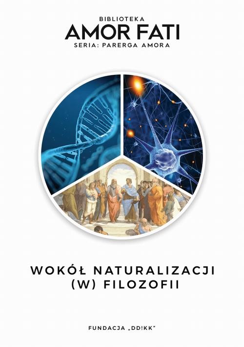 okładka Wokół naturalizacji (w) filozofii ebook | pdf