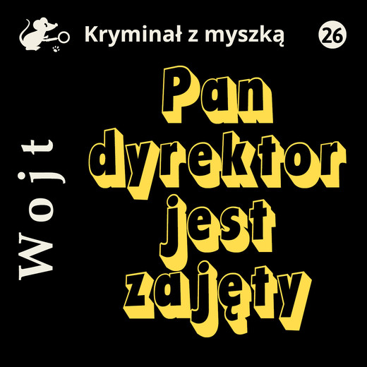 okładka Pan dyrektor jest zajęty audiobook | MP3 | Albert Wojt
