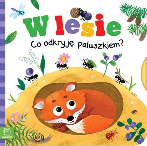 okładka W lesie Co odkryję paluszkiem? książka | Wasilewicz Grażyna