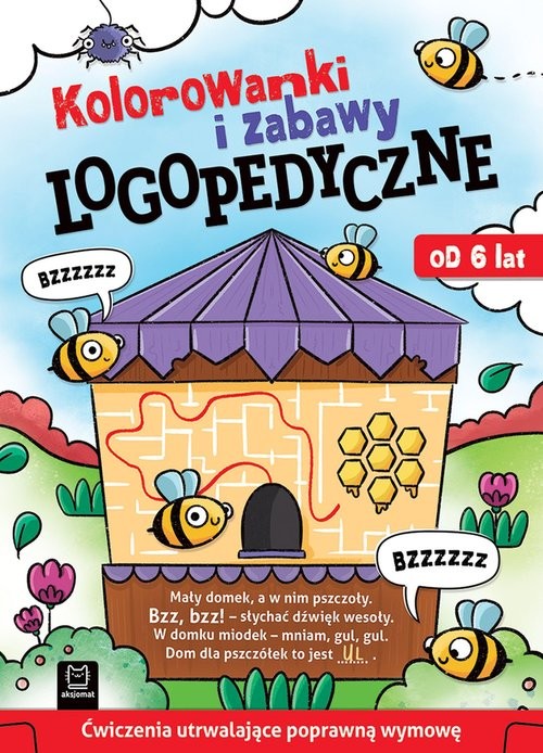 okładka Kolorowanki i zabawy logopedyczne Ćwiczenia utrwalające poprawną wymowę Od 6 lat książka | Anna Podgórska, Wasilewicz Grażyna