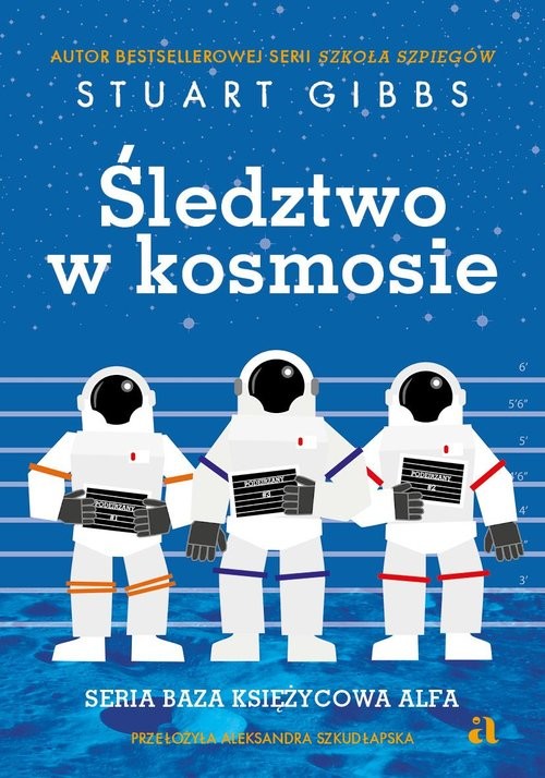 okładka Śledztwo w kosmosie książka | Stuart Gibbs