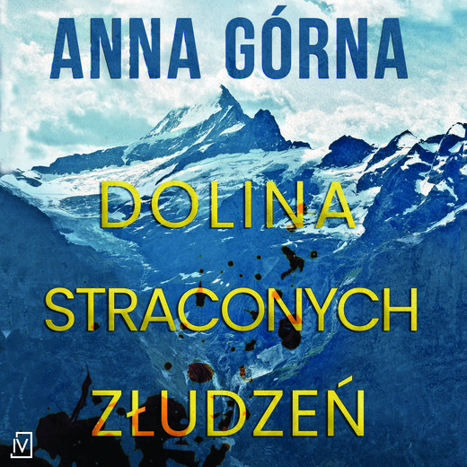 okładka Dolina straconych złudzeń audiobook | MP3 | Anna Górna