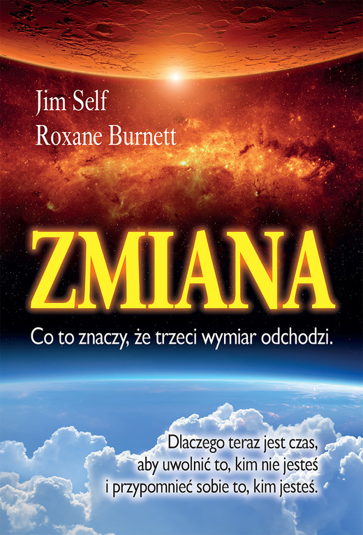 okładka Zmiana, co to znaczy, że trzeci wymiar odchodzi ebook | epub, mobi | Jim Self, Roxane Burnett