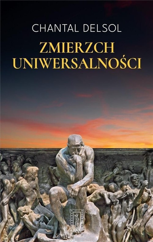 okładka Zmierzch uniwersalności książka | Chantal Delsol