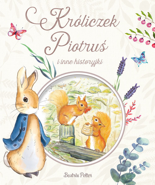 okładka Króliczek Piotruś i inne historyjki książka | Beatrix Potter
