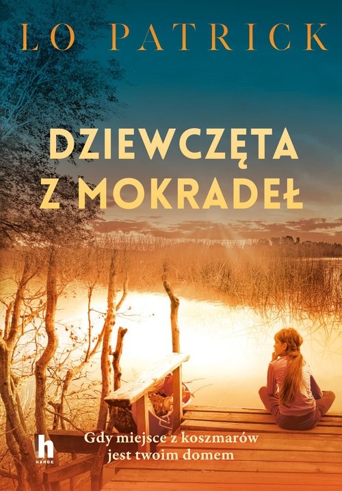 okładka Dziewczęta z mokradeł książka | Lo Patrick