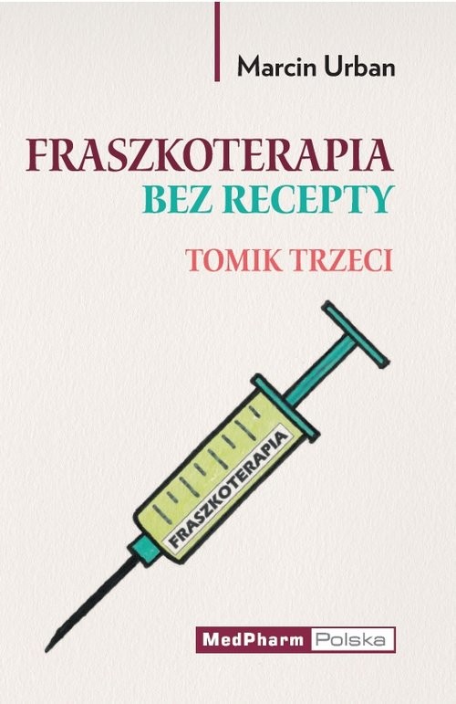 okładka Fraszkoterapia bez recepty. Tomik III książka | Urban Marcin