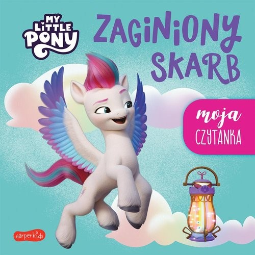 okładka Zaginiony skarb. My Little Pony. Moja czytanka książka | Sabina Bauman
