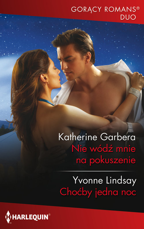 okładka Gorący Romans Duo 5/Nie wódź mnie na pokuszenie książka | Katherine Garbera;YvonneLindsay