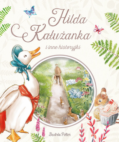 okładka Hilda Kałużanka i inne historyjki książka | Beatrix Potter