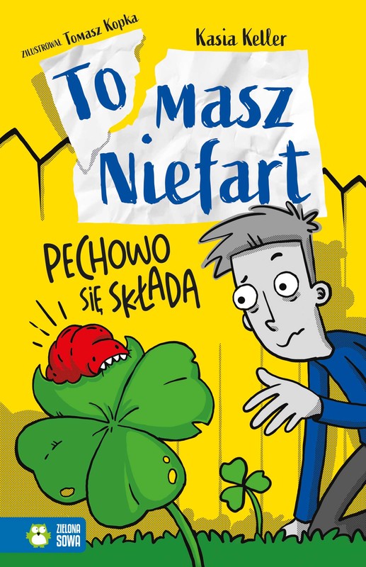 okładka Pechowo się składa. Tomasz Niefart. Tom 5
 książka | Keller Kasia