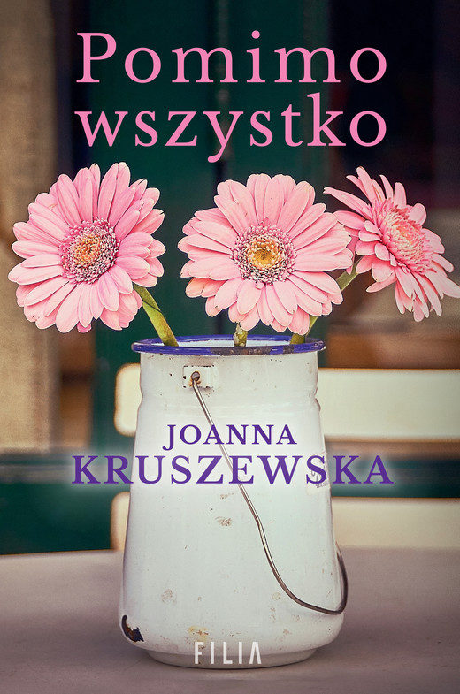 okładka Pomimo wszystko ebook | epub, mobi | Joanna Kruszewska