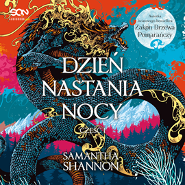 okładka Dzień nastania nocy. Część 1 audiobook | MP3 | Samantha Shannon