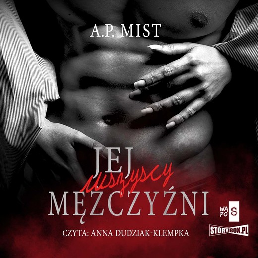 okładka Jej wszyscy mężczyźni audiobook | MP3 | A.P. Mist