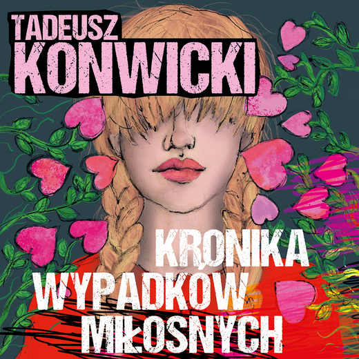 okładka Kronika wypadków miłosnych audiobook | MP3 | Tadeusz Konwicki