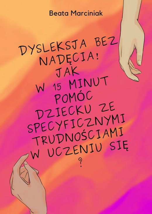 okładka Dysleksja bez nadęcia! ebook | pdf | Beata Marciniak