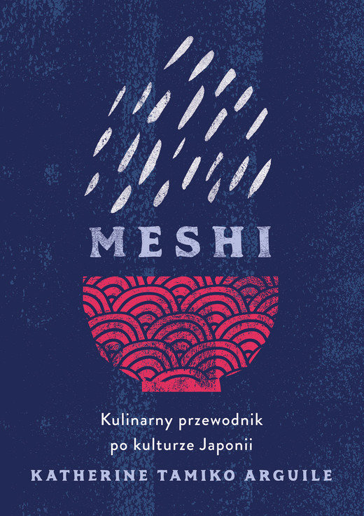okładka Meshi. Kulinarny przewodnik po kulturze Japonii ebook | epub, mobi | Katherine Tamiko Arguile