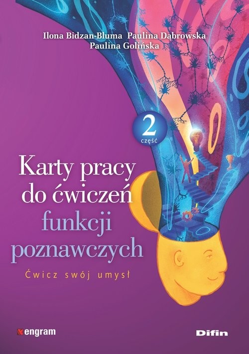 okładka Karty pracy do ćwiczeń funkcji poznawczych. Część 2 Ćwicz swój umysł książka | Bidzan-Bluma Ilona, Dąbrowska Paulina, Paulina Golińska