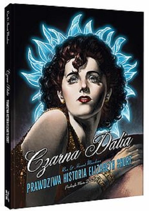 okładka Czarna Dalia Prawdziwa historia Elizabeth Short książka | Maudoux Florent