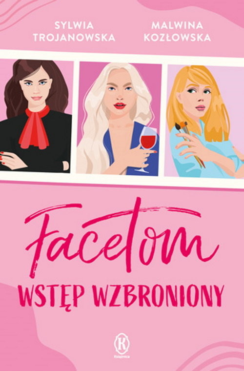 okładka Facetom wstęp wzbroniony książka | Sylwia Trojanowska, Kozłowska Malwina