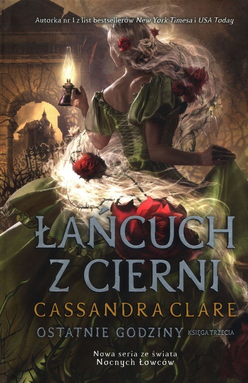 okładka Łańcuch z cierni Ostatnie godziny 3 książka | Cassandra Clare