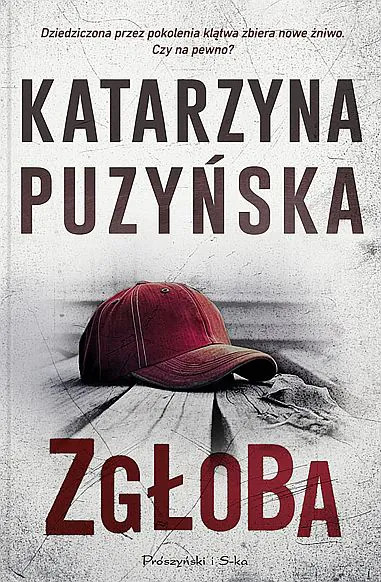 okładka Zgłoba. Lipowo. Tom 15 książka | Katarzyna Puzyńska